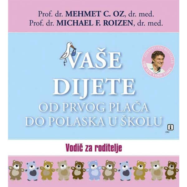 Vaše dijete od prvog plača do polaska u školu – Priručnik za roditelje